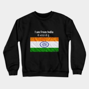 I am From India Crewneck Sweatshirt